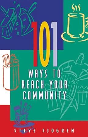 101 ways to reach your community designed for influence series Reader