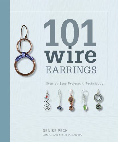 101 wire earrings step by step techniques and projects Epub
