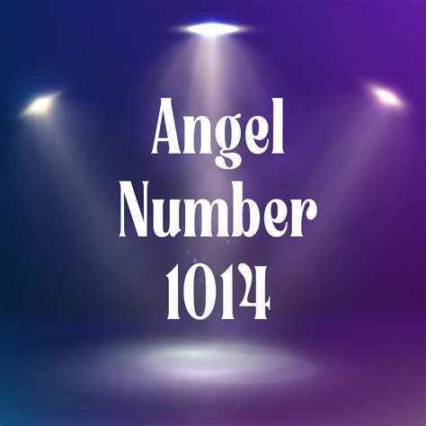 1014 Angel Number: A Celestial Messenger of Guidance and Support