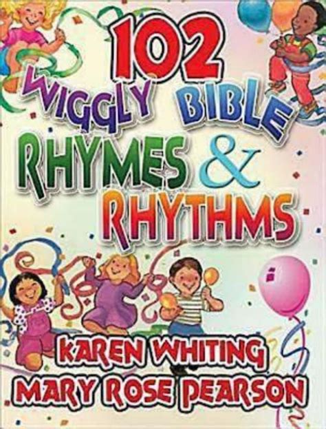102 Wiggly Bible Rhymes and Rhythms: Bible Learning Activities for Young Children Reader