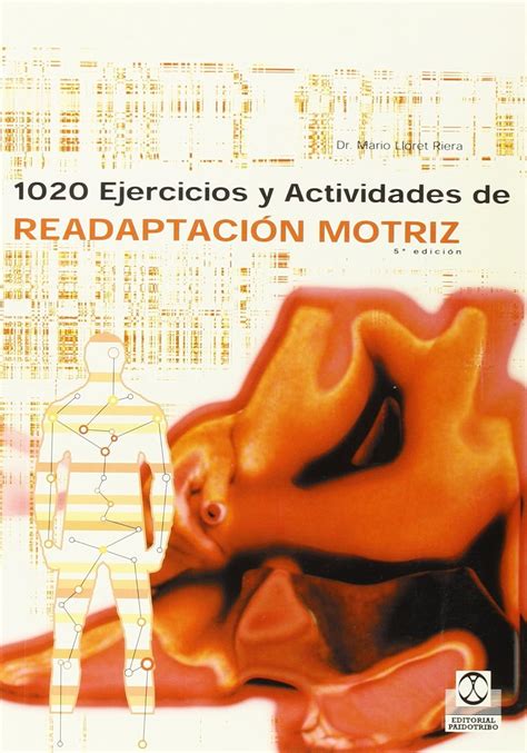 1020 ejercicios y actividades de readaptacion motriz spanish edition Kindle Editon