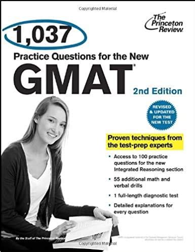 1037 Practice Questions for the New GMAT 2nd Edition Revised and Updated for the New GMAT Graduate School Test Preparation Doc