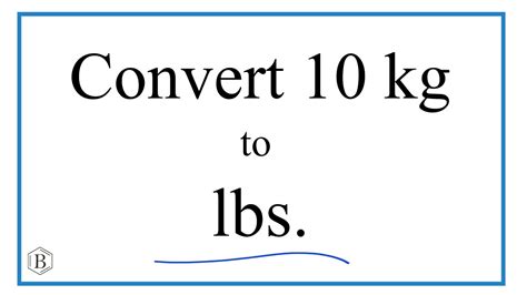 10kg to lb