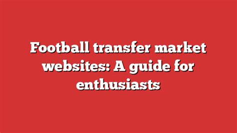 11 Essential Websites for Football Enthusiasts