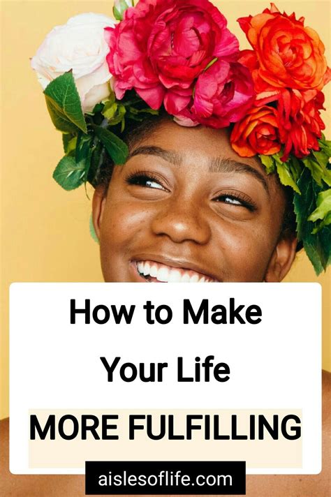 11 Things to Do Today to Make Your Life More Fulfilling