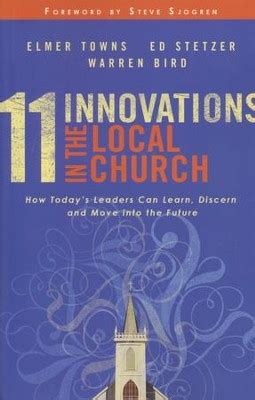 11 innovations in the local church how todays leaders can learn discern and move into the future Doc