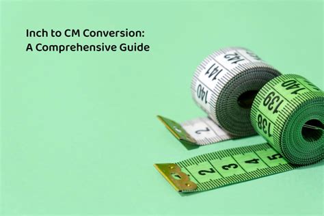 11.5 cm to in: A Comprehensive Guide for Precise Conversion