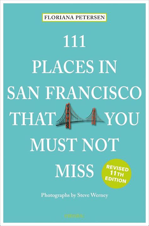 111 places in san francisco that you must not miss Kindle Editon