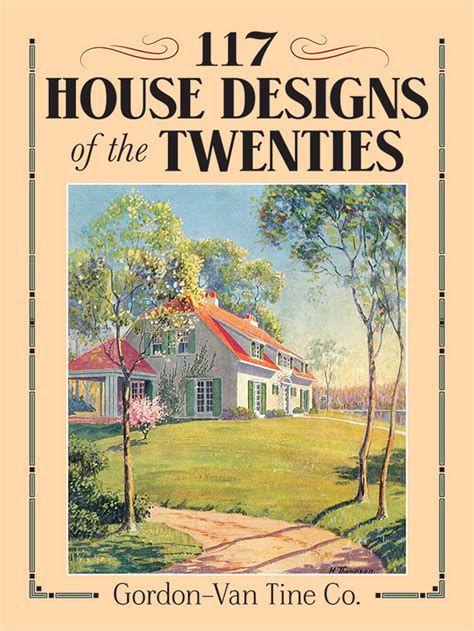 117 house designs of the twenties dover architecture Reader