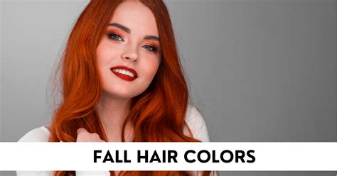 12 Fall Hair Colors to Transform Your Look