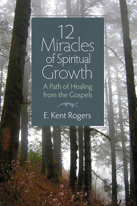 12 Miracles Of Spiritual Growth A Path Of Healing From The Gospels Kindle Editon