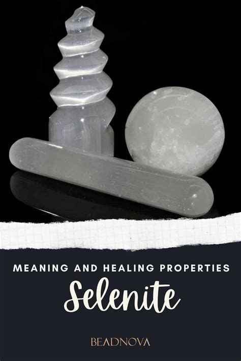 12 Radiant Selenite Healing Properties for Complete Wellness