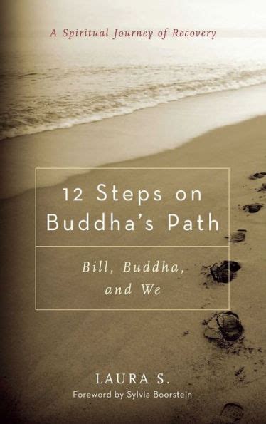 12 Steps on Buddha s Path Bill Buddha and We Reader