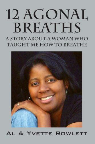 12 agonal breaths a story about a woman who taught me how to breathe Epub