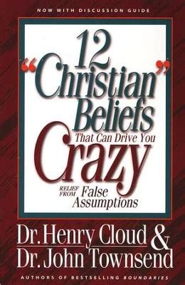 12 christian beliefs that can drive you crazy Doc