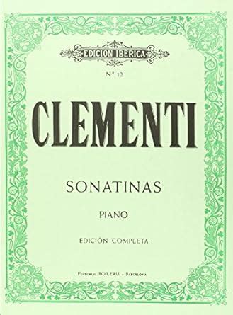 12 sonatinas para piano op 36 37 y 38 edicion completa Kindle Editon