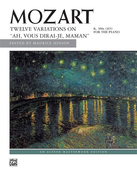 12 variations on ah vous dirai je maman k 265 alfred masterwork edition Kindle Editon