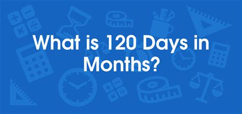 120 days in months