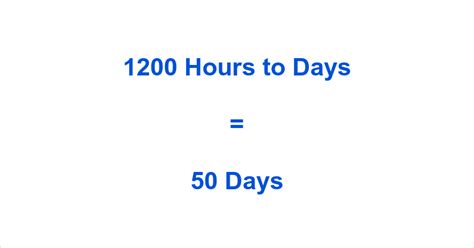 1200 Hours to Days: A Comprehensive Guide