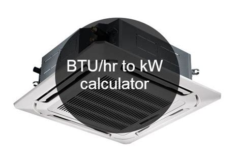 12000 BTU/hr to kW: Converting Power Units for Air Conditioners and Heaters