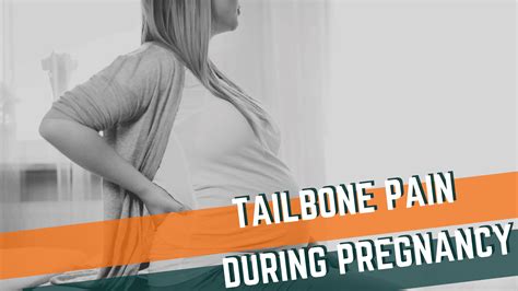 13 Common Causes of Tailbone Pain During Pregnancy