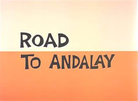 13 Road to Andalay: A Journey to Enlightenment