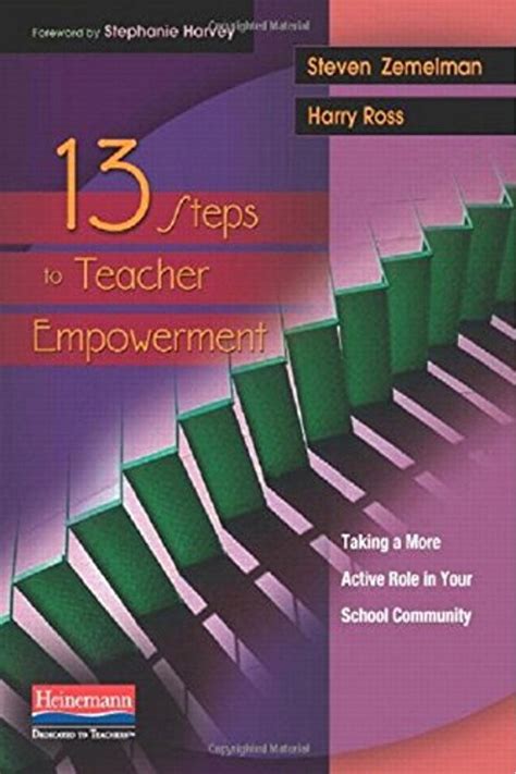 13 Steps to Teacher Empowerment Taking a More Active Role in Your School Community PDF