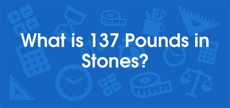 137 Pounds in Stone: An In-Depth Look