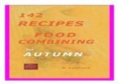 142 Recipes Food Combining For Autumn Food Combining Cookbooks 4 PDF