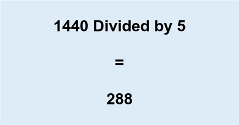 1440 divided by 5