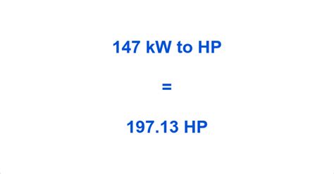 147kw to hp: Unlocking the Potential of Your Engine