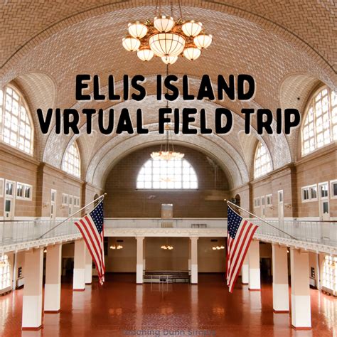 15 Compelling Reasons to Take an Ellis Island Virtual Tour