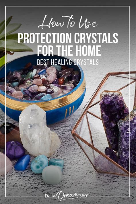 15 Protection Crystals for the Home: Creating a Safe and Serene Environment