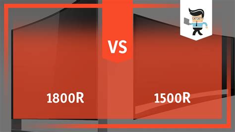 1500R vs 1800R: Unraveling the Differences and Making an Informed Choice