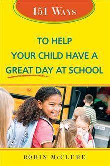 151 ways to help your child have a great day at school Reader