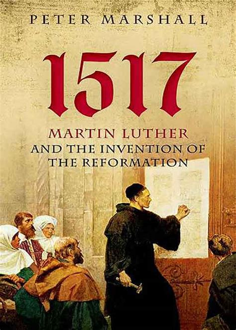 1517 Martin Luther and the Invention of the Reformation PDF