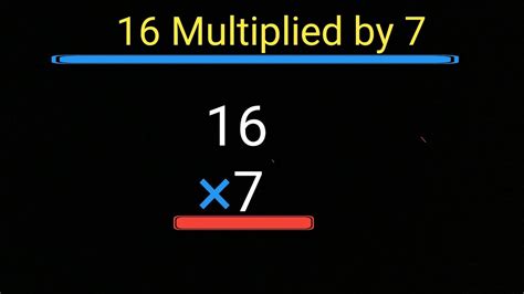 16 Multiplied by 7: Unravelling the Wonders of 112