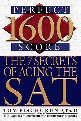 1600 Perfect Score The 7 Secrets of Acing the Sat Reader