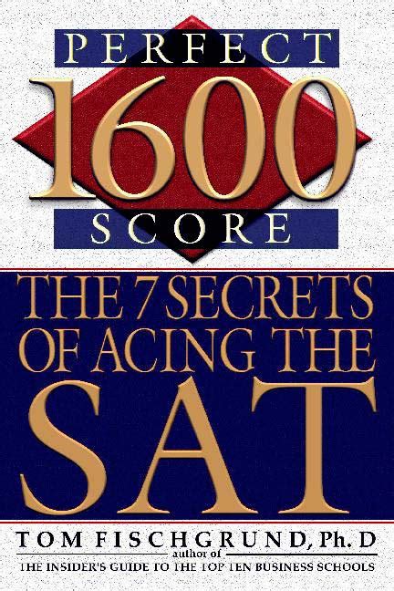 1600 Perfect Score The 7 Secrets of Acing the Sat Reader