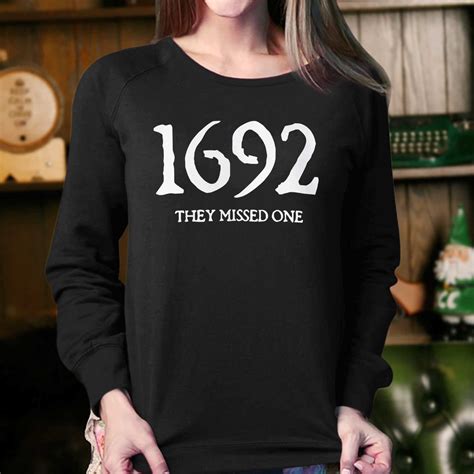 1692 they missed one sweatshirt