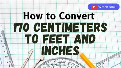 170 cm in Feet: A Comprehensive Guide to Conversion and Measurement