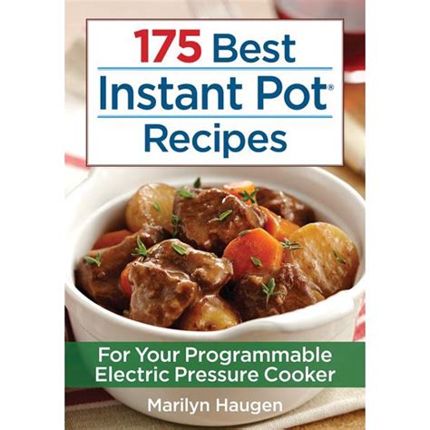 175 Best Instant Pot Recipes For Your Programmable Electric Pressure Cooker Epub