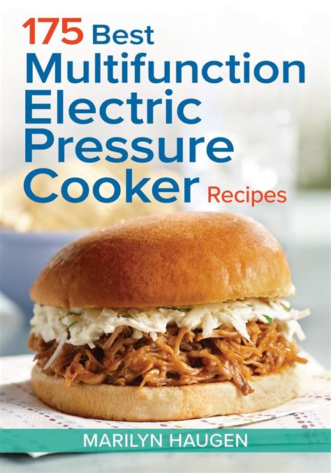 175 Best Multifunction Electric Pressure Cooker Recipes Kindle Editon
