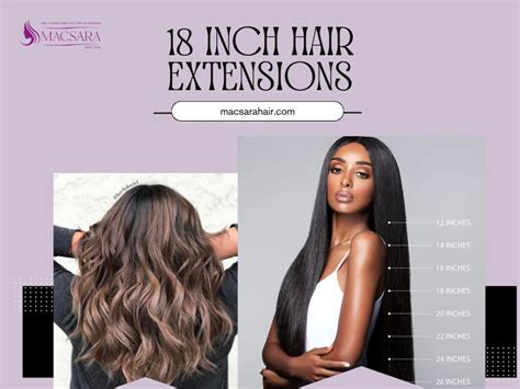 18 Inch Extensions: A Comprehensive Guide to Voluminous Tresses