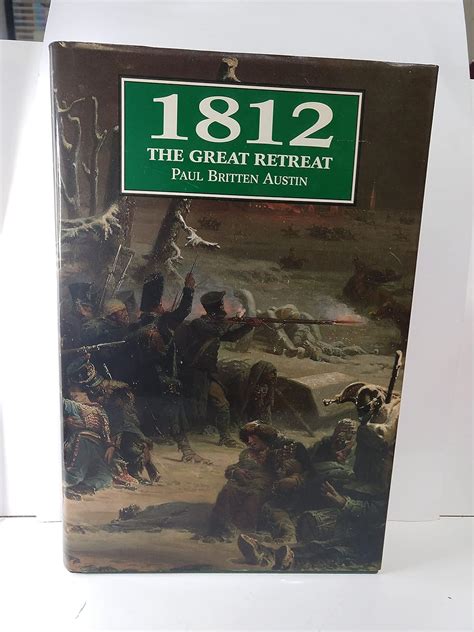 1812 The Great Retreat Told by the Survivors Reader