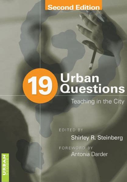 19 urban questions teaching in the city foreword by antonia darder Doc