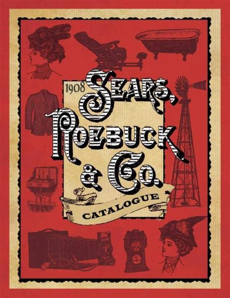 1908 Sear Roebuck Catalog Reprint