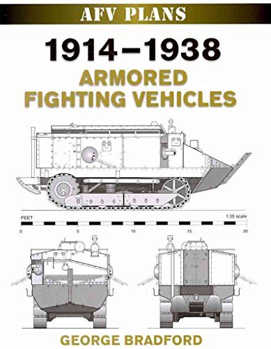 1914 1938 armored fighting vehicles afv plans Kindle Editon