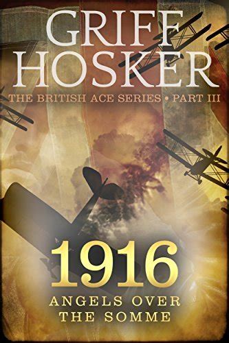 1916 Angels over the Somme British Ace Book 3 Kindle Editon