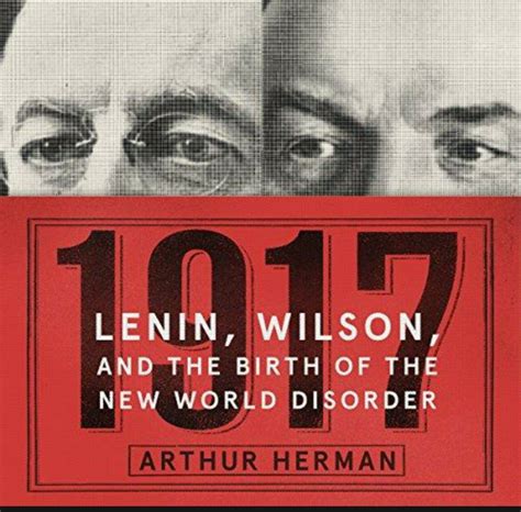 1917 Lenin Wilson and the Birth of the New World Disorder Epub